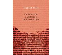 Le Tournant numérique de l'Esthétique