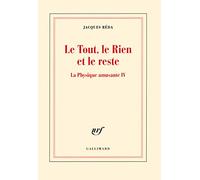 Le Tout, le Rien et le reste: LA PHYSIQUE AMUSANTE IV