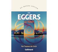 Le Tout: ou Enfin une sensation d'ordre ou Les derniers jours du libre arbitre ou Le choix illimité tue le monde