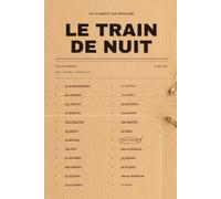 Le train de nuit: 40 enquêtes de logique à résoudre au crayon | Livre-jeu d'énigmes policières pour adultes, sans écran ni application | Difficulté progressive, solutions vérifiées uniques | Volume 1