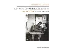 Le trait, le taillis, les aguets: Louis Pons, le dessin de 1947 à 1970