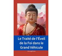 Le Traité de l'Éveil de la Foi dans le Grand Véhicule
