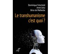 LE TRANSHUMANISME, C'EST QUOI ?