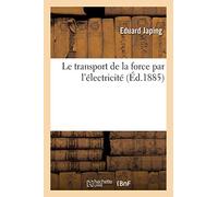 Le Transport de la Force Par l'Électricité
