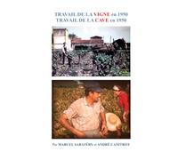 LE TRAVAIL DE LA VIGNE EN 1950