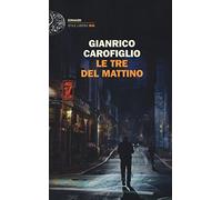 Le tre del mattino (Einaudi Stile libero big)