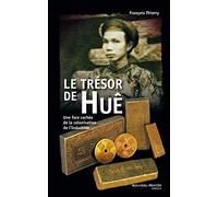Le trésor de Huê: Une face cachée de la colonisation de l'Indochine