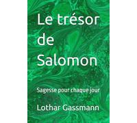 Le trésor de Salomon: Sagesse pour chaque jour: 4 (Série de livres de dévotion)