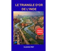 LE TRIANGLE D'OR DE L'INDE