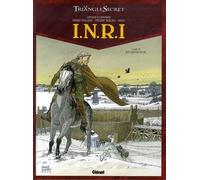 Le Triangle Secret: Le Triangle Secret I.N.R.I 4/Resurrection by Frederic Ploton (2007-04-20)