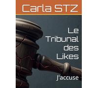 Le Tribunal des Likes: J'accuse (Les Voies de l'Ombre)