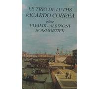 Le Trio de Luths - Joue Vivaldi, Abinoni and Boismortier