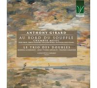 Anthony Girard – au Bord du Souffle – Musique de Chambre