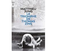 Le triomphe de Thomas Zins