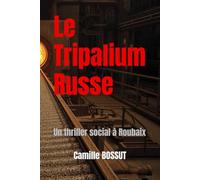 Le Tripalium Russe (Tripalium - Chroniques sombres du monde du travail)
