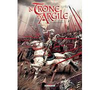Le Trône d'argile T06 La Geste d'Orléans (6)