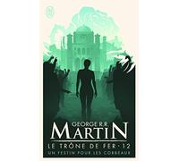 Le Trone de Fer - 12 - Un Festin Pour Le (Science Fiction)