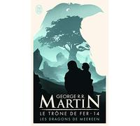 Le trone de fer 14 les dragons