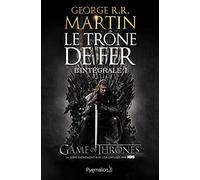 Le Trône de Fer - L'Intégrale (1): Le Trône de fer - Le Donjon rouge