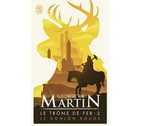 Le Trône de Fer, tome 2 : Le Donjon rouge