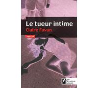 Le tueur intime: Gagnant Prix VSD du polar