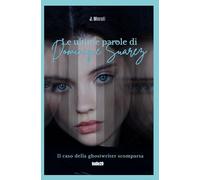 Le ultime parole di Dominique Suarez: 1 (Le indagini del detective Robert Lanson)