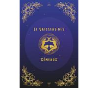 Le Vaisseau des Gémeaux (La collection astro : le budget par signe zodiacal)