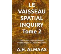 LE VAISSEAU SPATIAL INQUIRY Tome 2: Livre 14 de la Collection Bilingue Français-Anglais de l’Approche Diamant