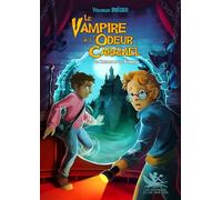LE VAMPIRE à L'ODEUR CARAMEL