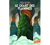 Le Vent de Feu, 3 : Le Chant des Flammes (Folio Junior)