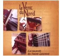 LE VENT DU NORD: LES AMANTS DU SAINT-LAUREN - CD