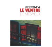 Le ventre de mes yeux