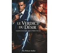 Le Verdict du Désir: La justice est aveugle, mais le Maître voit tout. (The Inferno Collection)