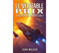 Le Véritable Prix: La Guerre Des Descendants Livre 5