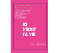 LE VIDE " ICI S'ECRIT TA VIE " Carnet de conscience, d’expression libre et de libération intérieure: Un journal introspectif pour écrire, vider, ressentir, se libérer… et te reconnecter à toi-même.