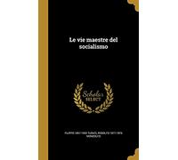 Le vie maestre del socialismo