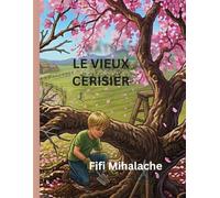 LE VIEUX CERISIER: pour les enfants âgés de 4 à 8 ans