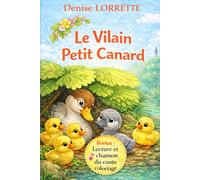 Le vilain petit canard: Conte illustré pour enfants - Avec lecture audio, chanson et coloriage dès 3 ans