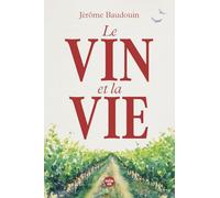 Le vin et la vie
