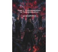 LE VIRUS AUTOMATE: Tome 1 : L’Effondrement de Technosmartus