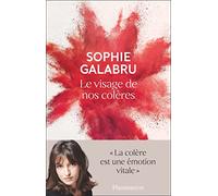 Le visage de nos colères