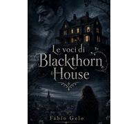 Le voci di Blackthorn House
