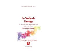 Le Voile de l'image: La peinture dans le soufisme et la phénoménologie (Halman Library)