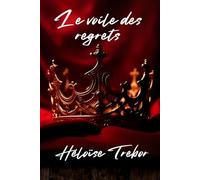 Le voile des regrets: 2 (Les echos de la Sylve)