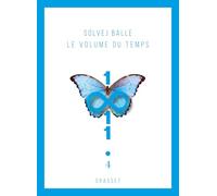 Le volume du temps 4: Roman