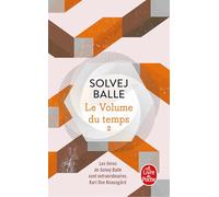 Le Volume du temps (Le Volume du temps, Tome 2)