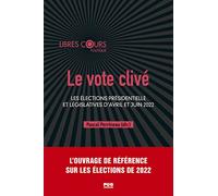 Le vote clivé: Les élections présidentielle et législatives d'avril et juin 2022
