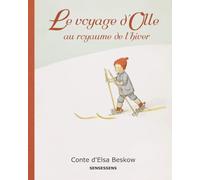 Le voyage d’Olle au royaume de l’hiver (Le monde enchanté d'Elsa Beskow)