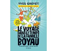 Le voyage dans le temps de la famille Boyau