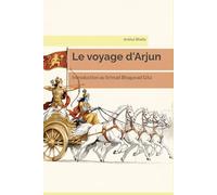 Le voyage d'Arjun: Introduction au Srimad Bhagavad Gita